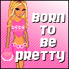 Born 2 b pretty