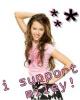 I support Miley
