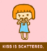 scattered kiss