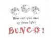 Dice up your life Bunco
