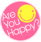 are you happy?