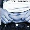 Not perfect