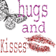 huggs and kisses