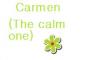 Carmen the calm one
