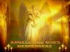 ANGELS ARE GOD'S MESSENGERS