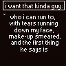 I Want That Kind of Guy