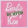 barbie dumped ken!!!!!!!!!!!!!!!!!