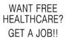 Want Free Health Care