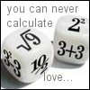 You Can Never Calculate Love