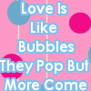 love like bubbles
