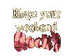 Hope Your Weekend Rocks!