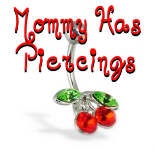 mommy has piercings