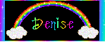 Rainbow- Denise