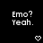 Emo? Yeah.