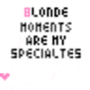 blonde moments