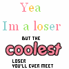 yea i'm a loser