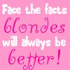 Blondes are better