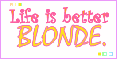 Life is better blonde cute animated misc