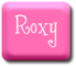 Roxy (Requested)