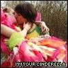 i'm your cinderella