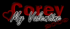 Corey-My Valentine