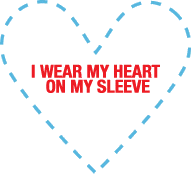 I wear my heart on my sleeve.