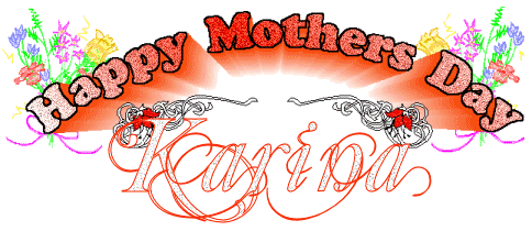 Happy Mother's Day - Karina