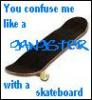 gangster skateboard