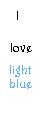 Light Blue Lover$