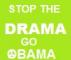 Stop The Drama Go Obama!
