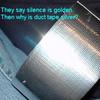 They say silence is golden but why is duct tape silver