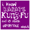 i know karate...