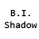 B.I. shadow