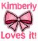 Kimberly Loves it!