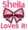 Sheila Loves it!