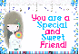 You are a special and sweet friend