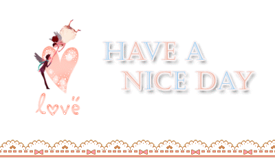 HAVE A NICE DAY