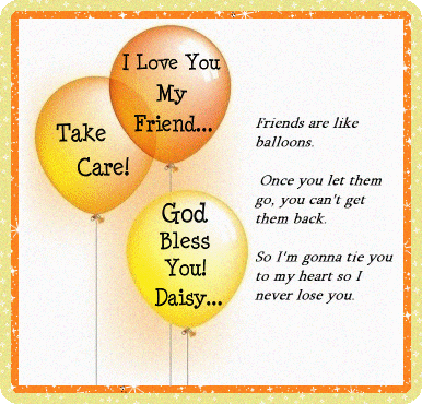 I love you my friend