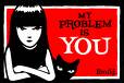 Problem=you