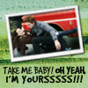 Take me Baby Oh Yes! xD