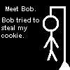 steal my cookies...
