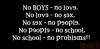 no boys!