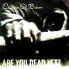 Are You Dead Yet? - Children of Bodom