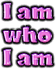 i am who i am