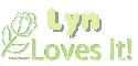 Lyn loves it