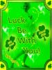 LUCK BE WITH YOU!