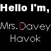 Mrs Davey Havok
