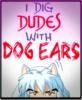 I dig dudes with dog ears