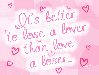 its better to lose a lover than...