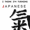 Turning Japanese!